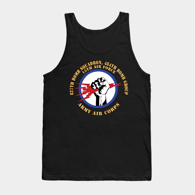 827th Bomb Squadron, 484th Bomb Group - 15th AAF X 300 Tank Top by twix123844